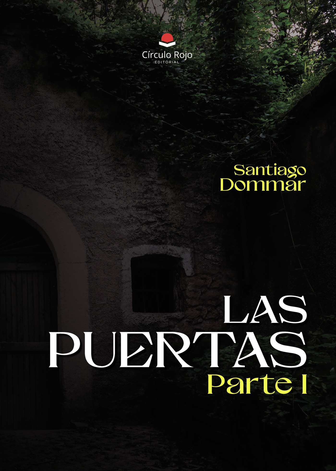 LAS PUERTAS PARTE I