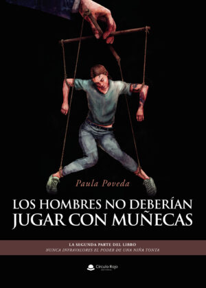 LOS HOMBRES NO DEBERÍAN JUGAR CON MUÑECAS