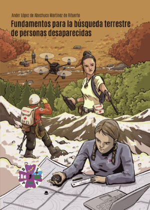 FUNDAMENTOS PARA LA BÚSQUEDA TERRESTRE DE PERSONAS DESAPARECIDAS