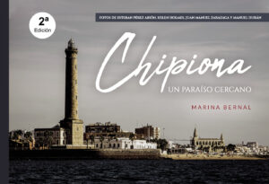 CHIPIONA UN PARAÍSO CERCANO (EN COLOR)