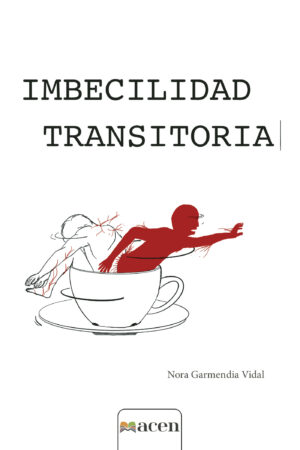 IMBECILIDAD TRANSITORIA