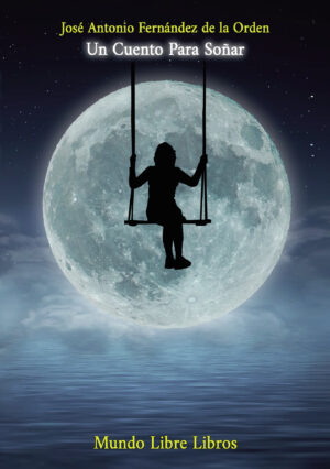 UN CUENTO PARA SOÑAR I