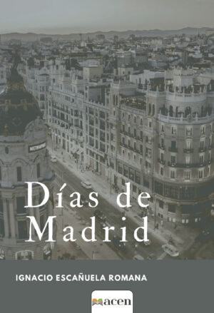 DÍAS DE MADRID