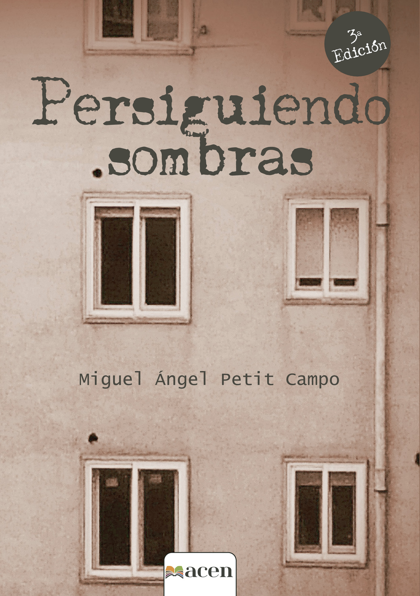 PERSIGUIENDO SOMBRAS 3¬™ EDICIÓN