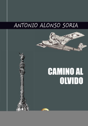 CAMINO AL OLVIDO