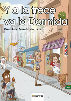 Y A LA 13 VA LA DORMIDA