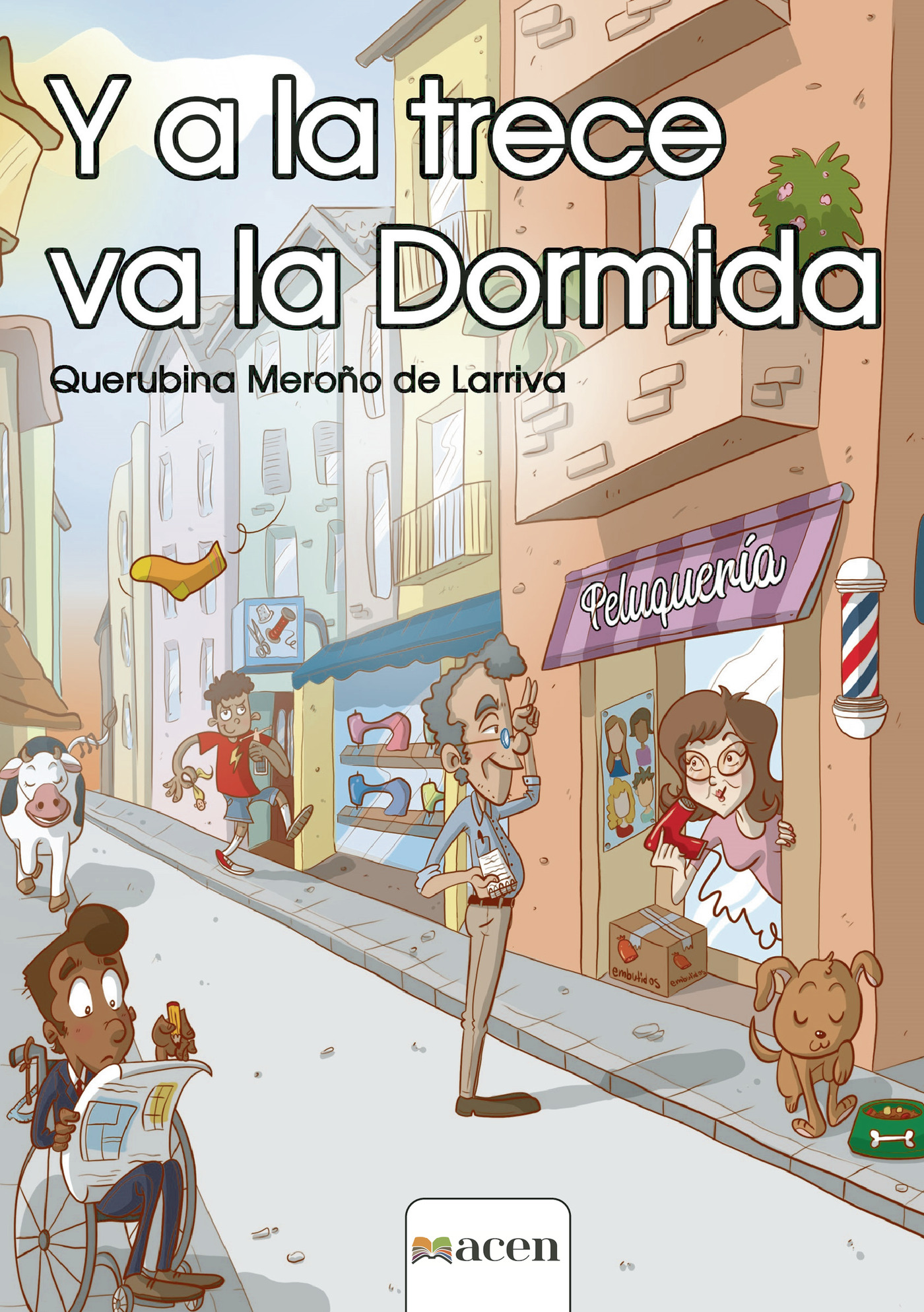 Y A LA 13 VA LA DORMIDA