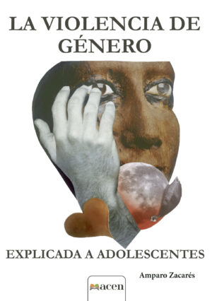 LA VIOLENCIA DE GÉNERO EXPLICADA A ADOLESCENTES