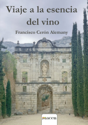 VIAJE A LA ESENCIA DEL VINO