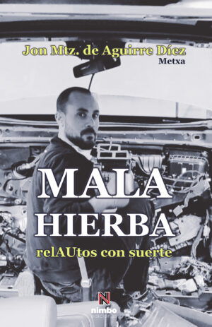 MALA HIERBA... RELAUTOS CON SUERTE