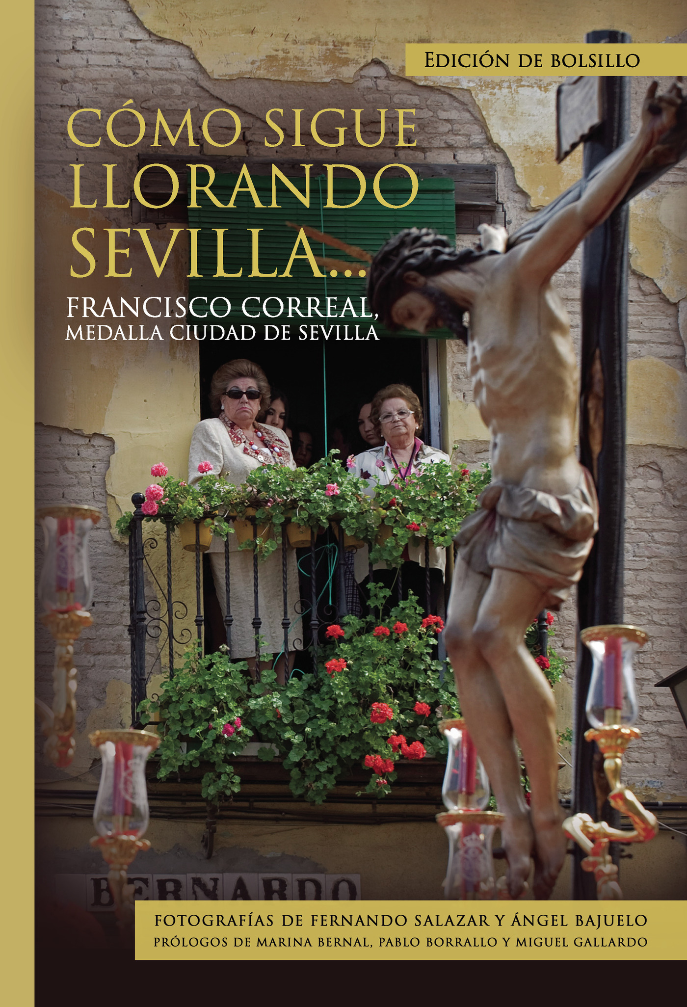 CÓMO SIGUE LLORANDO SEVILLA EDICIÓN BOLSILLO