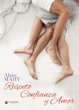 RESPETO, CONFIANZA Y AMOR