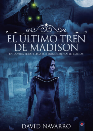 EL ÚLTIMO TREN DE MADISON