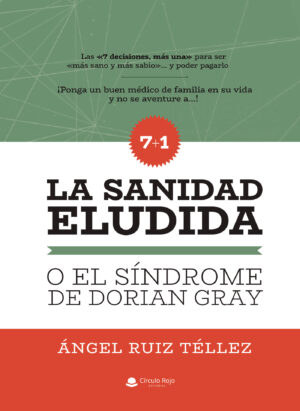 LA SANIDAD ELUDIDA O EL SÍNDROME DE DORIAN GRAY