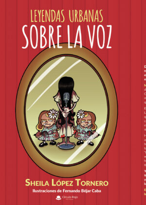LEYENDAS URBANAS SOBRE LA VOZ