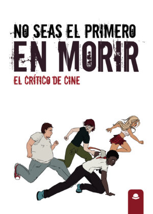 NO SEAS EL PRIMERO EN MORIR