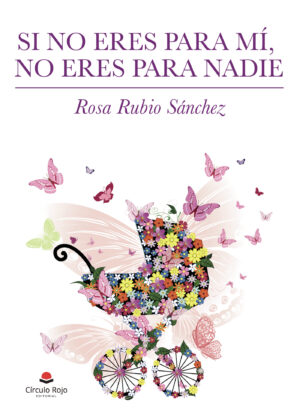 SI NO ERES PARA MÍ, NO ERES PARA NADIE