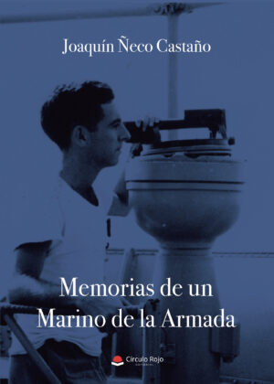 MEMORIAS DE UN MARINO DE LA ARMADA