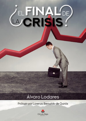 ¿EL FINAL DE LA CRISIS?