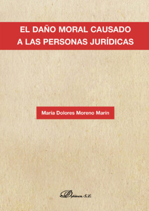 EL DAÑO MORAL CAUSADO A LAS PERSONAS JURÍDICAS.
