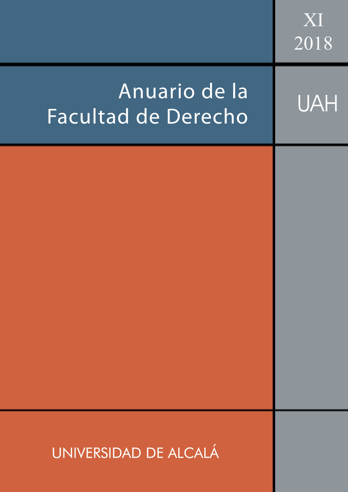 ANUARIO DE LA FACULTAD DE DERECHO DE LA UNIVERSIDAD DE ALCALÁ. VOL. XI-2018.