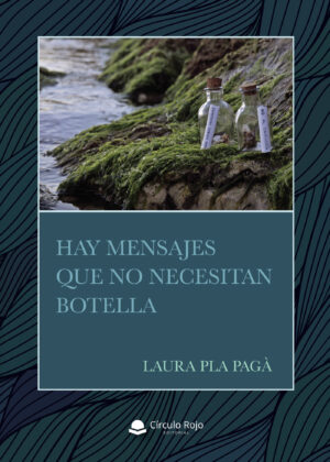 HAY MENSAJES QUE NO NECESITAN BOTELLA