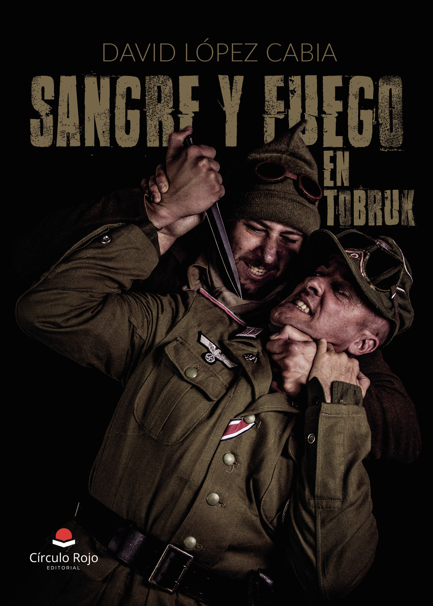 SANGRE Y FUEGO EN TOBRUK