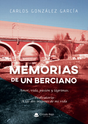 MEMORIAS DE UN BERCIANO
