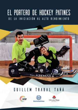 EL PORTERO DE HOCKEY PATINES