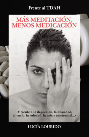 FRENTE AL TDAH: MÁS MEDITACIÓN, MENOS MEDICACIÓN