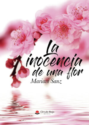 LA INOCENCIA DE UNA FLOR