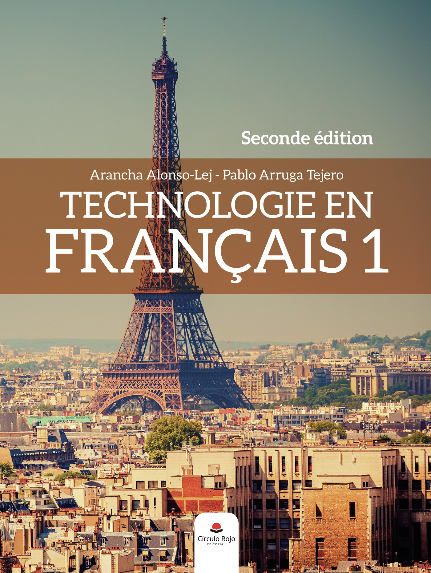 TECHNOLOGIE EN FRAN√Õ√ßAIS 1. SECONDE EDITION