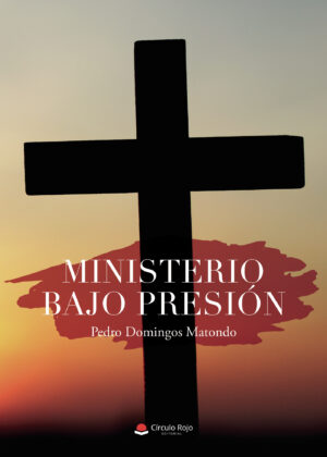 MINISTERIO BAJO PRESIÓN