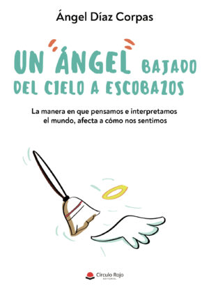 UN ANGEL BAJADO DEL CIELO A ESCOBAZOS