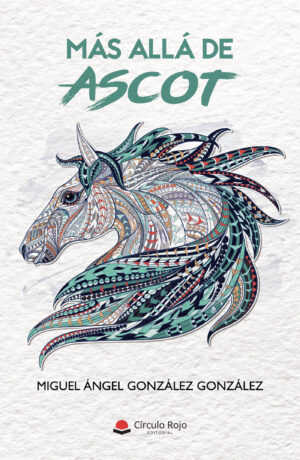 MÁS ALLÁ DE ASCOT