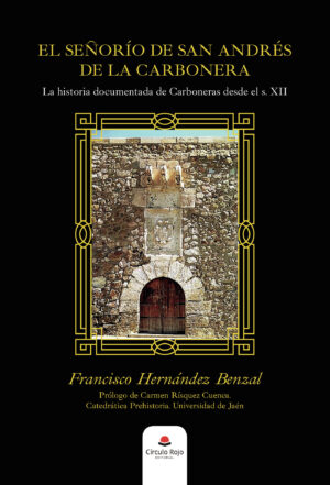EL SEÑORÍO DE SAN ANDRÉS DE LA CARBONERA