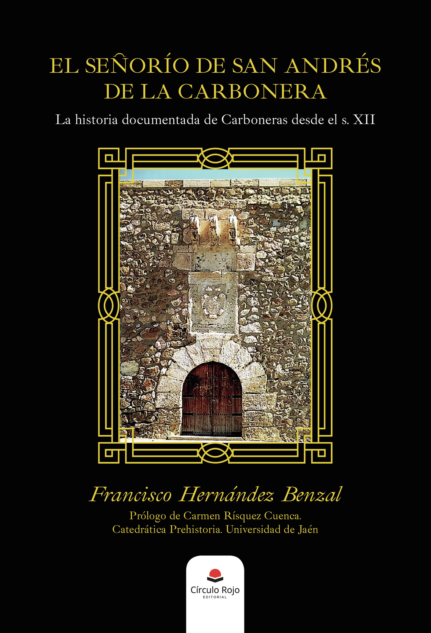 EL SEÑORÍO DE SAN ANDRÉS DE LA CARBONERA