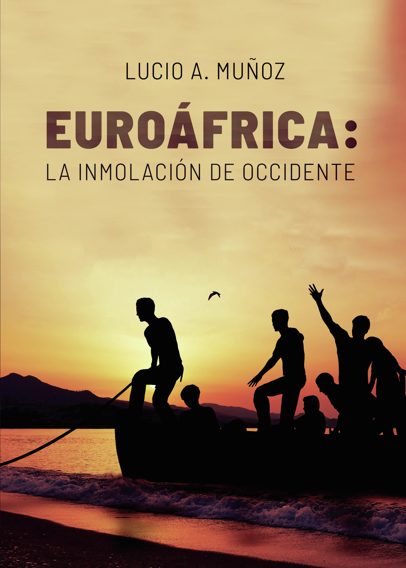 EUROÁFRICA: LA INMOLACIÓN DE OCCIDENTE