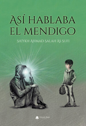ASÍ HABLABA EL MENDIGO