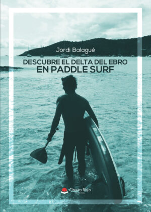 DESCUBRE EL DELTA DEL EBRO EN PADDLE SURF