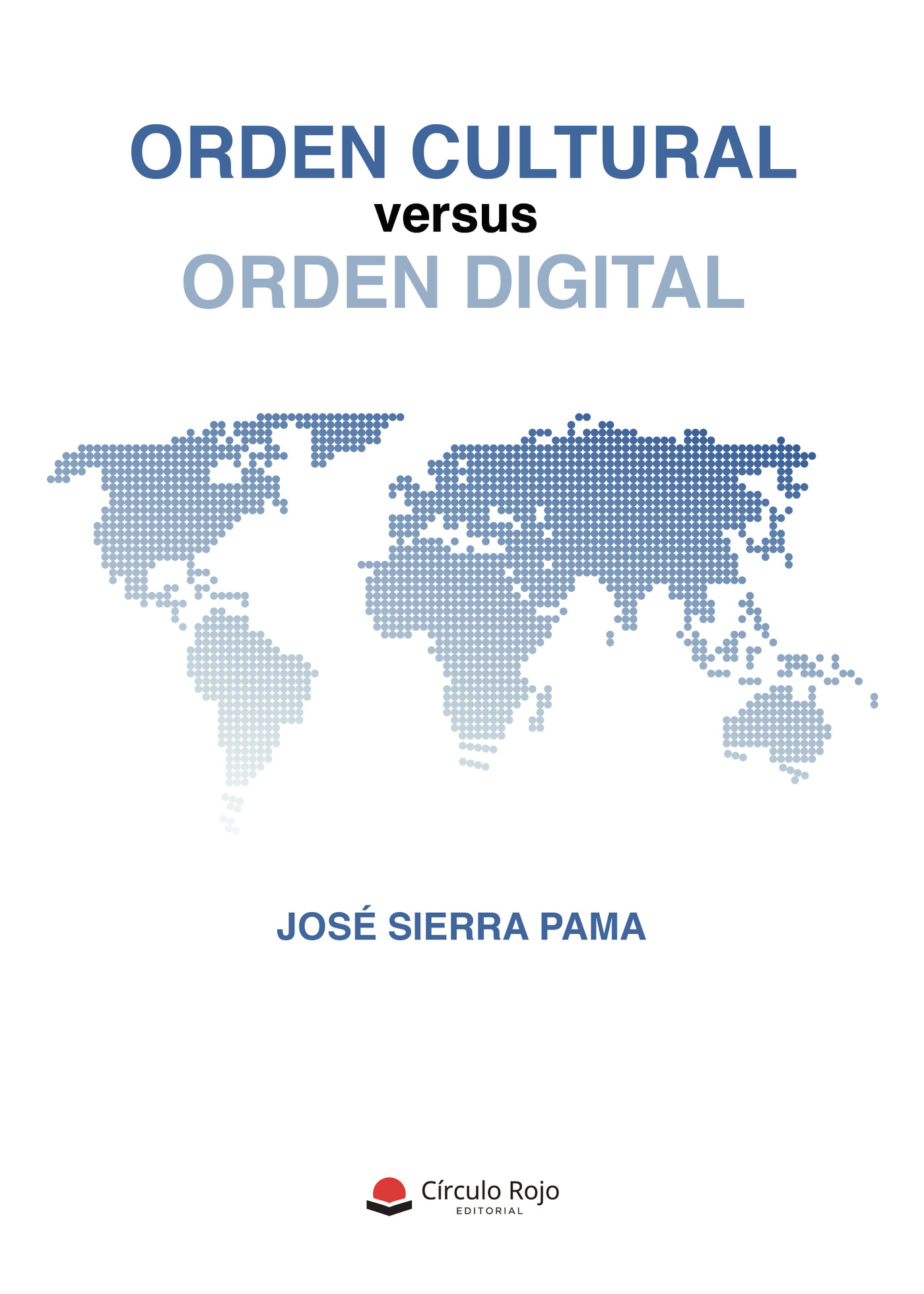ORDEN CULTURAL VERSUS ORDEN DIGITAL