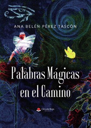 PALABRAS MÁGICAS EN EL CAMINO