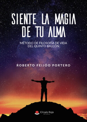 SIENTE LA MAGIA DE TU ALMA