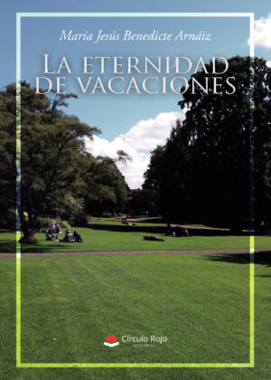 LA ETERNIDAD DE VACACIONES