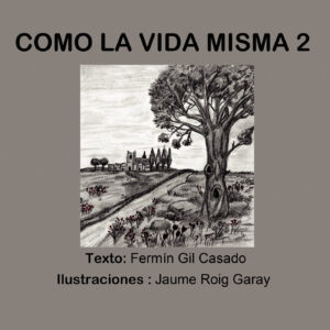 COMO LA VIDA MISMA 2