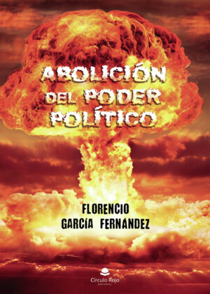 ABOLICIÓN DEL PODER POLÍTICO