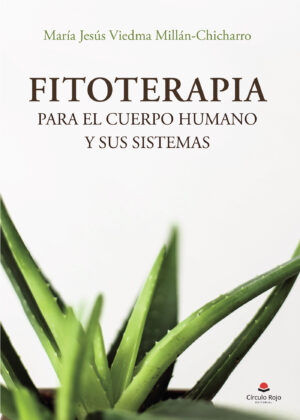 FITOTERAPIA PARA EL CUERPO HUMANO Y SUS SISTEMAS