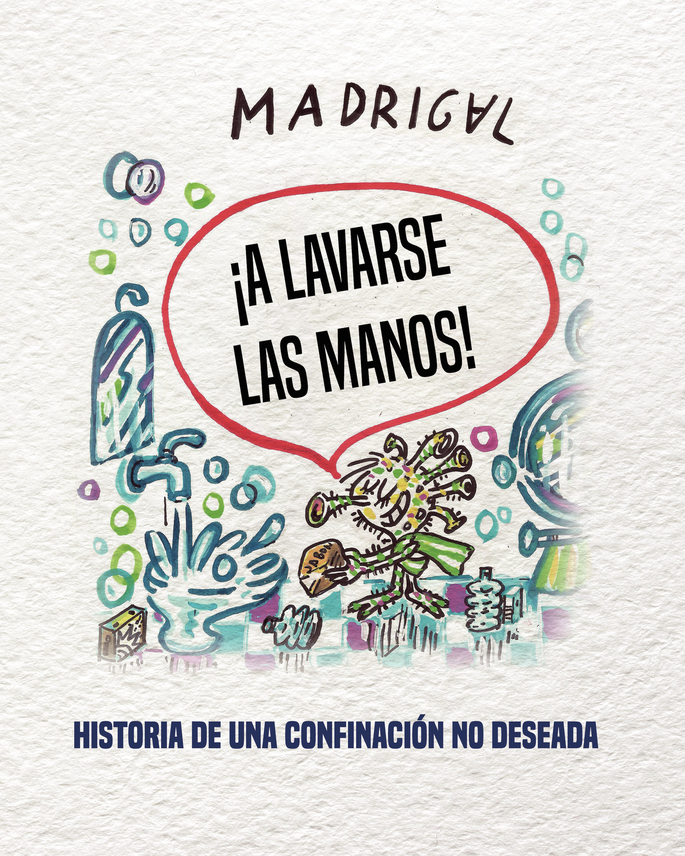¿A LAVARSE LAS MANOS!