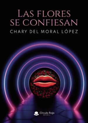 LAS FLORES SE CONFIESAN