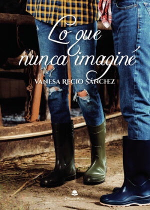 LO QUE NUNCA IMAGINÉ